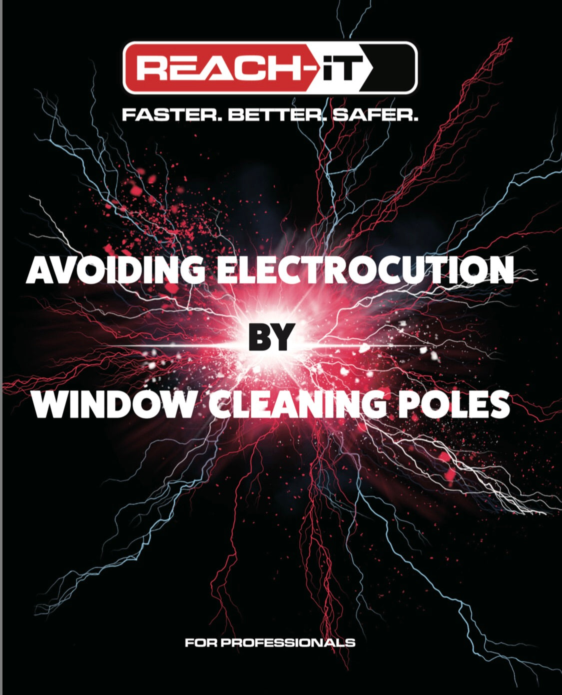 REACH-iT Pole Safety Guide: Avoiding Electrocution; safety training for professional water-fed window cleaning